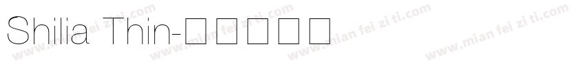 Shilia Thin字体转换